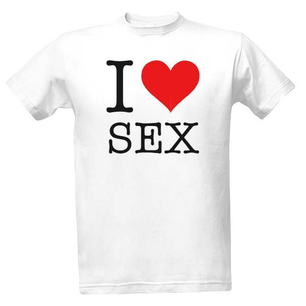 Tričko s potlačou I love sex