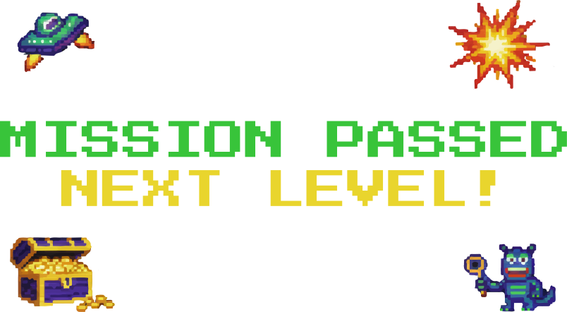 Mission passed: Next level