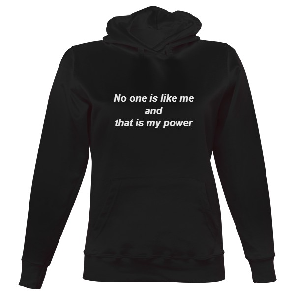 Dámská mikina s kapucí s potiskem  No one is like me 