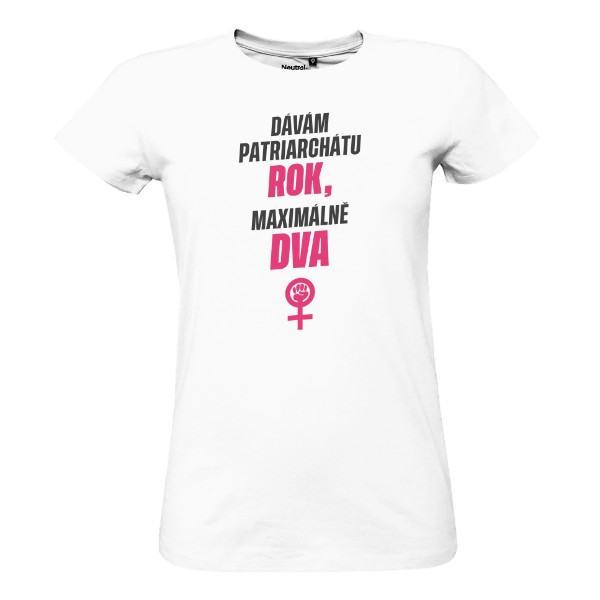 100% BIO tričko "Dávám patriarchátu rok" - dámské