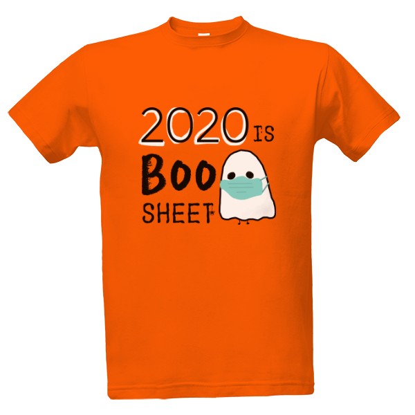 Tričko s potiskem 2020 is boo sheet