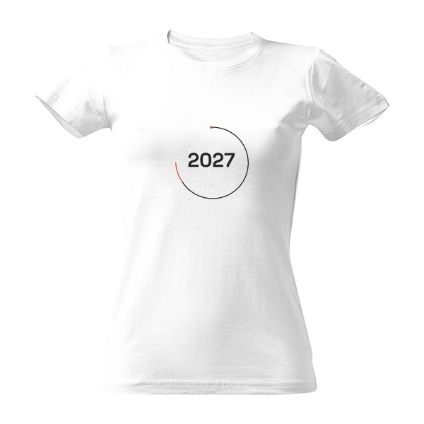 Tričko s potlačou 2027 Is Coming – Circle (dámske)