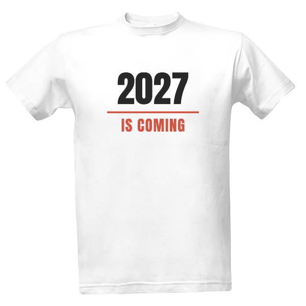 2027 Is Coming (men's)