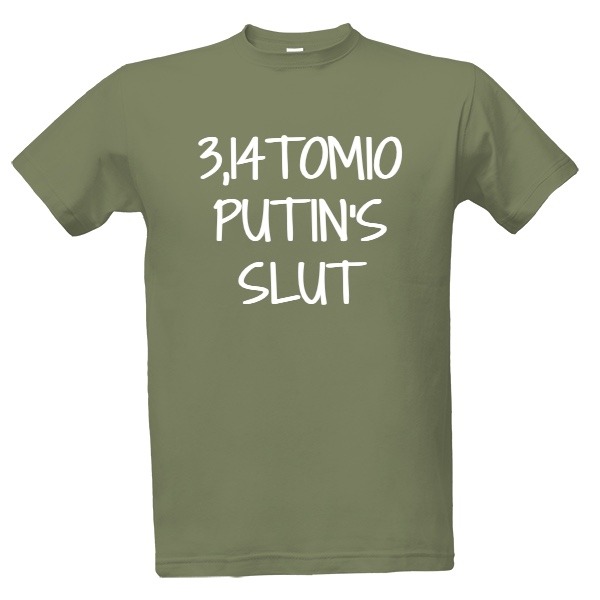 Tričko s potiskem 3,14tomio Putin's slut