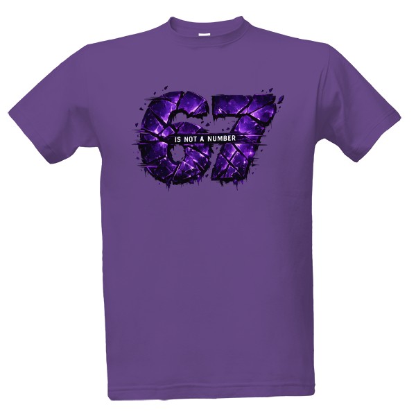 Tričko s potiskem 67 Is Not a Number