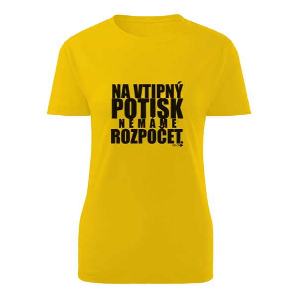 Tričko s potiskem NeníRozpočet-dámské