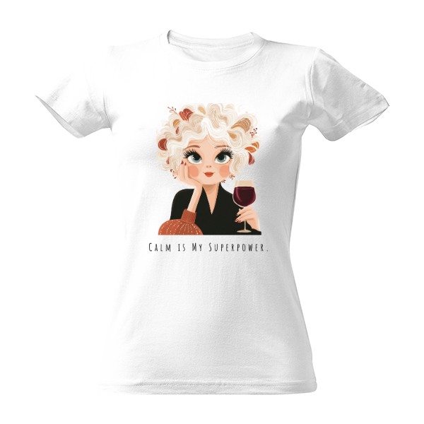 Calm is My Superpower - Kopie T-shirt