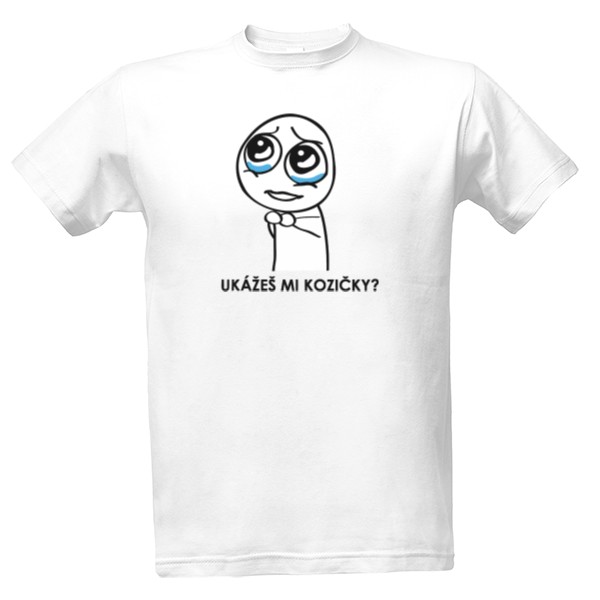 Tričko s potlačou Ukážeš mi kozičky? 