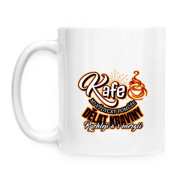 Káva-Dělám kraviny rychleji a s energií