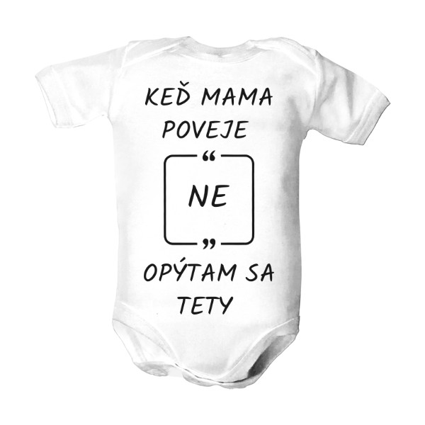 Dětské body  s potiskem Ked mama poveje ne
