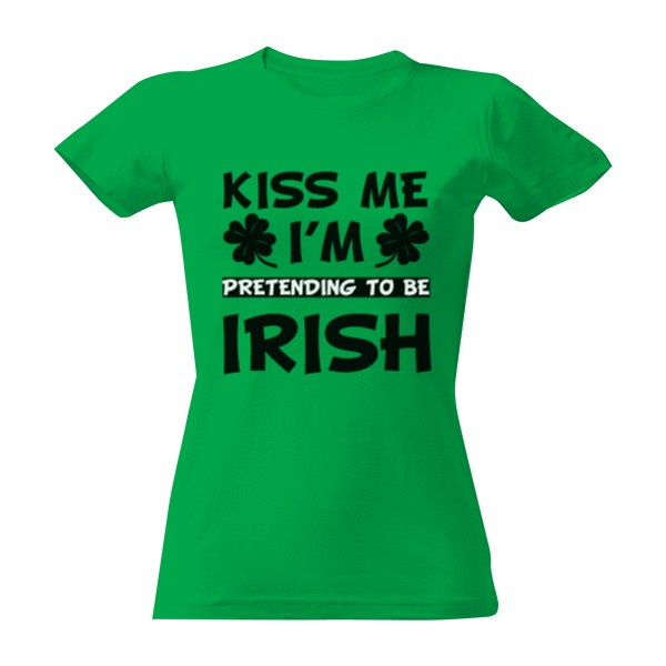 Tričko s potiskem Kiss me I'm Irish