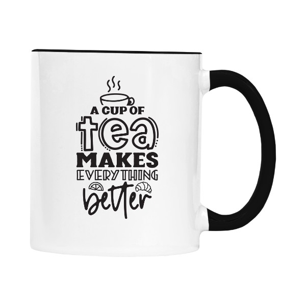 A CUP OF TEA MAKES EVERYTHIG BETTER