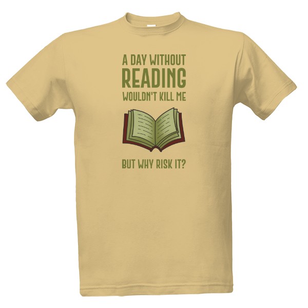 A day without reading T-shirt