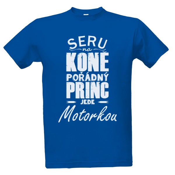 Tričko s potiskem A Princ na motorce