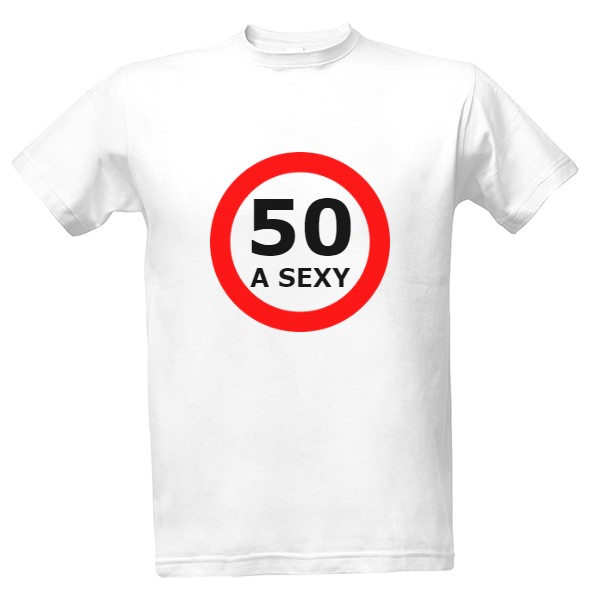 Tričko s potiskem A sexy - můžete změnit číslo