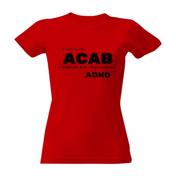 Tričko s potiskem ACAB ženy