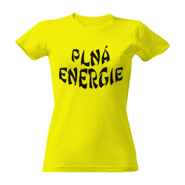 Tričko s potlačou Plná energie