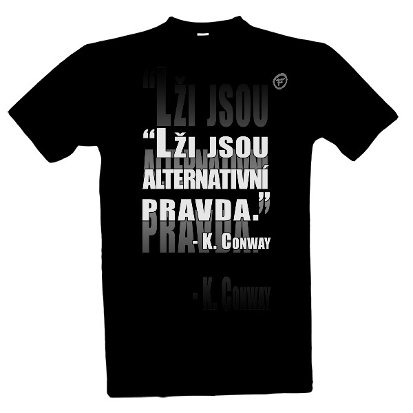 Tričko s potiskem Alternativní pravda