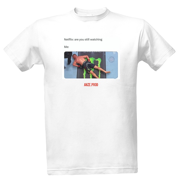 Tričko s potiskem anze.prod ft. Netflix meme #2