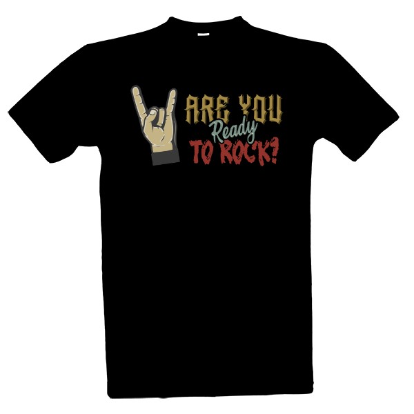 Tričko s potiskem Are you ready to rock?