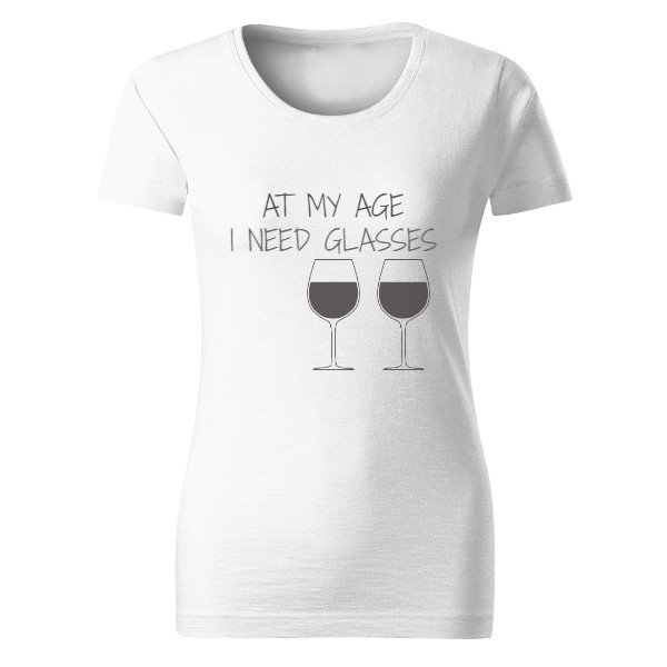 Tričko s potiskem at my age, I need glasses