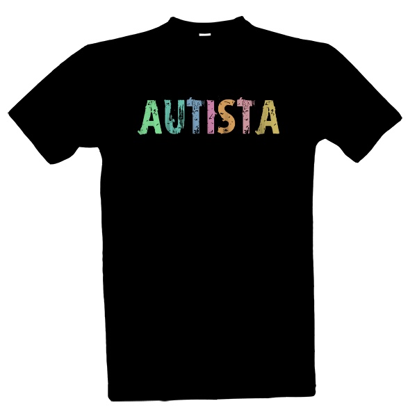 Tričko s potiskem Autista