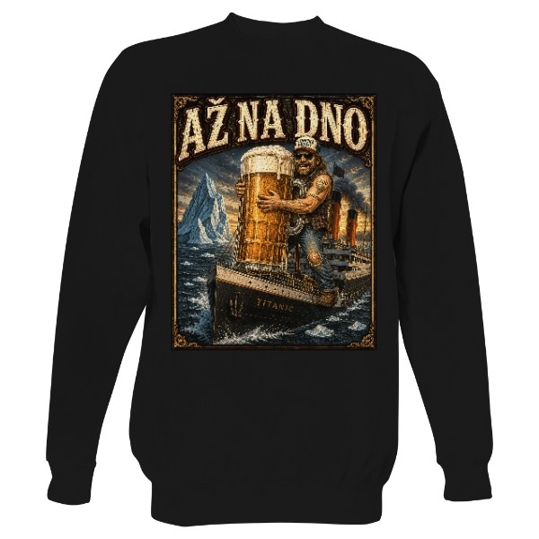 Sweatshirt without hood Unisex Až na dno Titanik