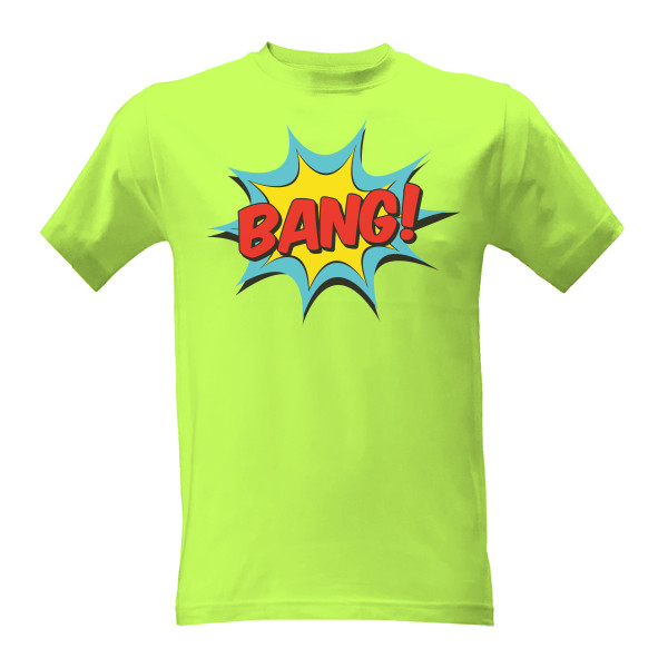 Tričko s potiskem Bang