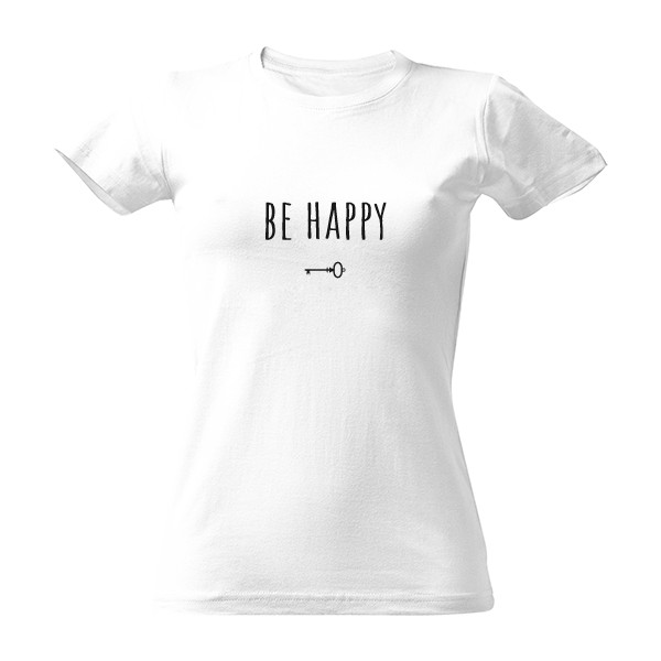 Tričko s potiskem Be happy