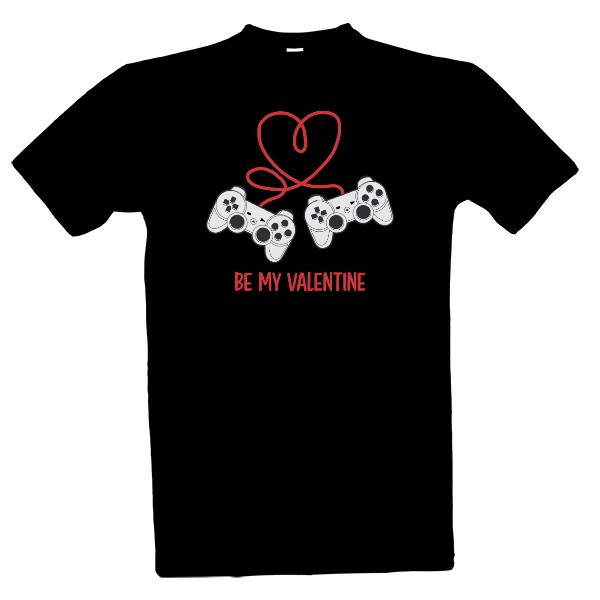 Tričko s potiskem Be my Valentine
