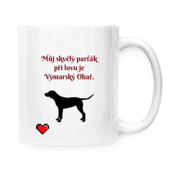 Cup white s potiskem Beautiful morning with our Weimaraner