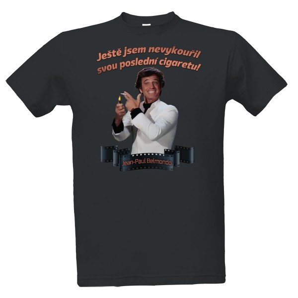 T-shirt Belmondo - I Haven't Finished My Last Cigarette Yet