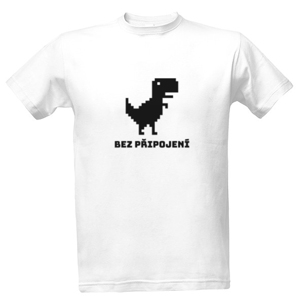 Tričko s potiskem Bez připojení