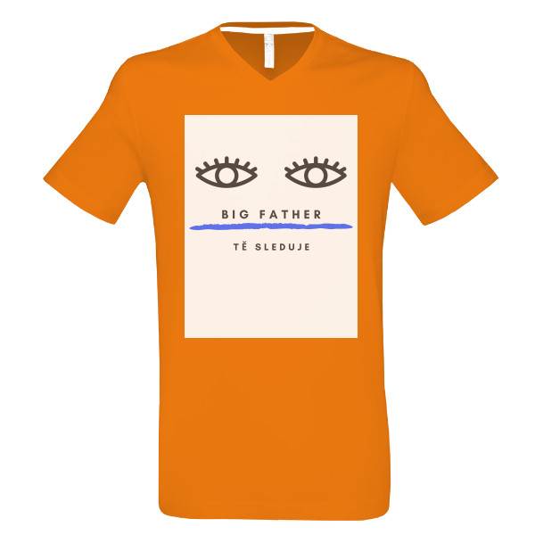 Tričko s potiskem Big Father tě sleduje