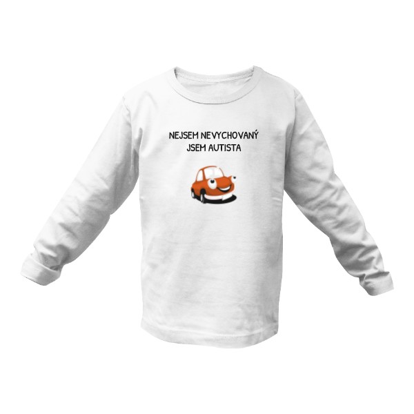 Tričko s potlačou BÍLÉ - AUTÍČKO NEJSEM NEVYCHOVANÝ