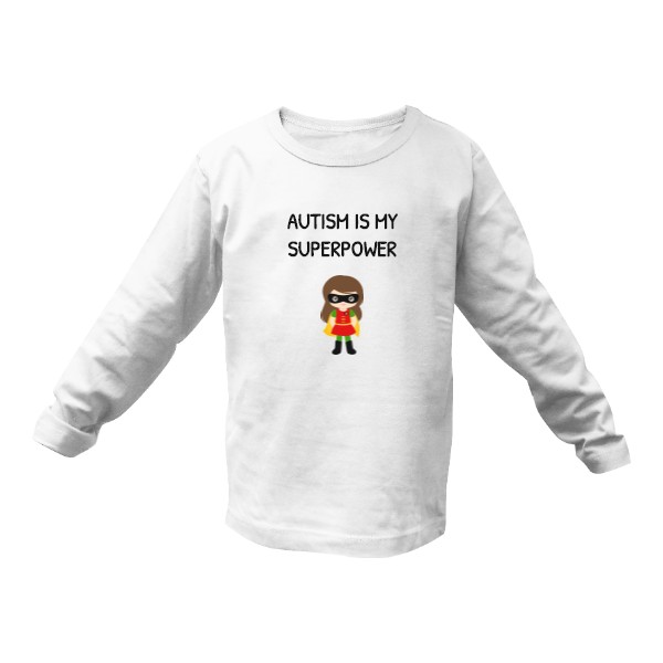 Tričko s potlačou BÍLÉ - AUTISM IS MY SUPERPOWER
