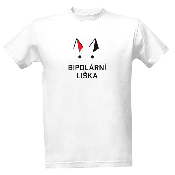 Tričko s potiskem BIPOLÁRNÍ LIŠKA pozitivní