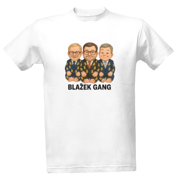 Tričko s potiskem BLAŽEK GANG - MIMISTR VERZE