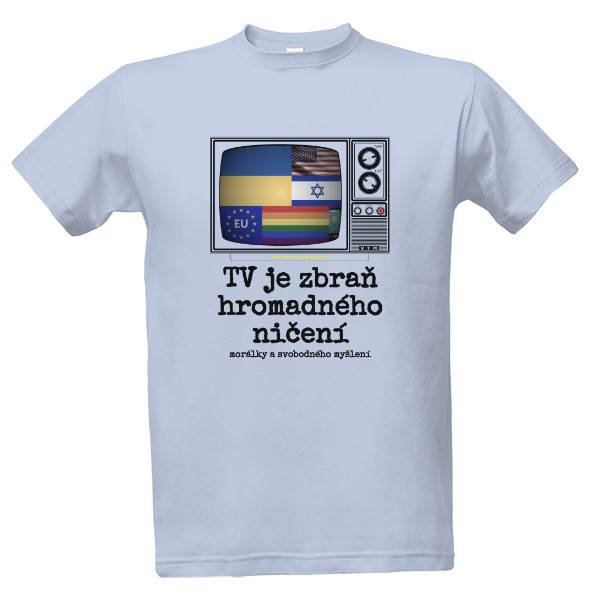 Tričko s potiskem Bleděmodré tričko potisk TV zbraň hromadného ničení myšlení