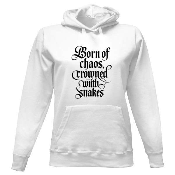 Dámská mikina s kapucí s potiskem Born of Chaos, Crowned With Snakes