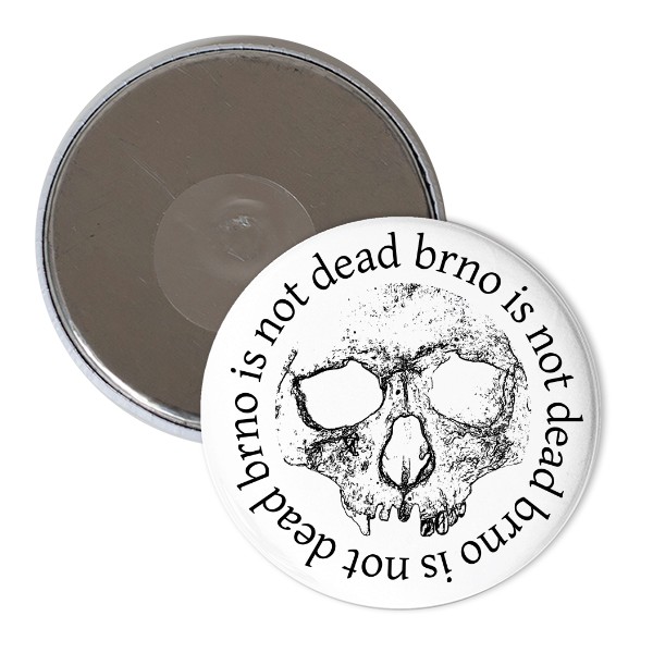 Magnet  s potiskem Brno is not dead - magnet white