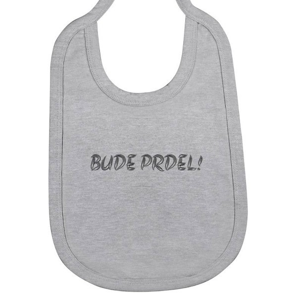 Bryndák bavlna s potiskem Bude prdel!