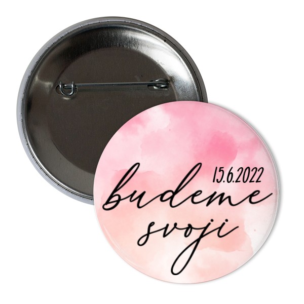Odznáček  s potiskem Budeme svoji