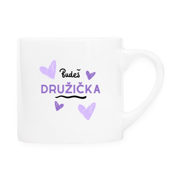 Hrnek espresso (Lungo) s potiskem Budeš družička