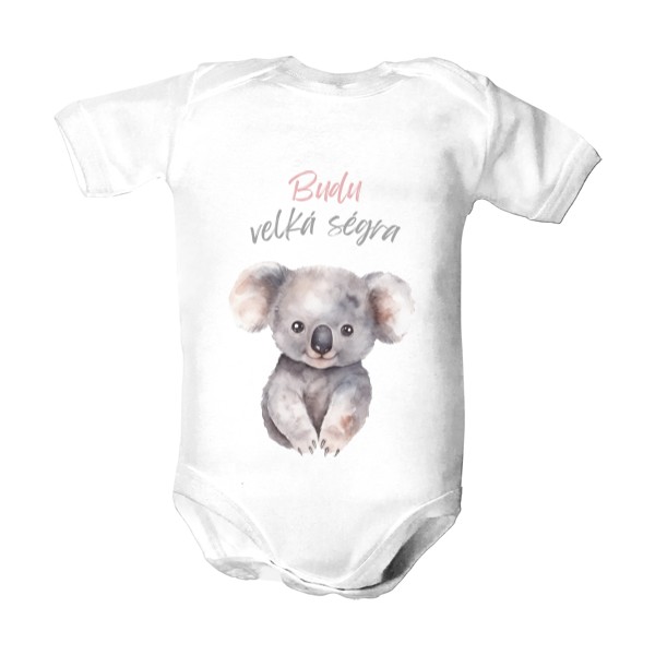 Dětské body  s potiskem Budu velká ségra - koala