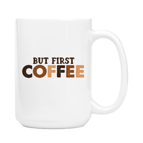 BUT FIRST COFFEE HRNEK