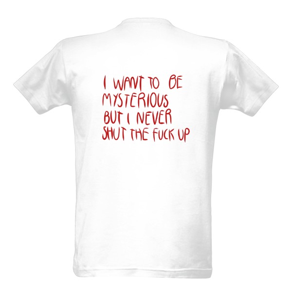 I want to be mysterious