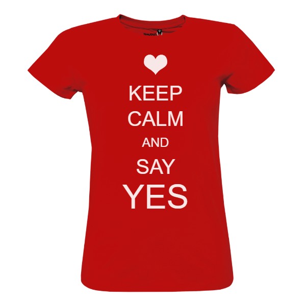 Tričko s potlačou Keep calm & say YES