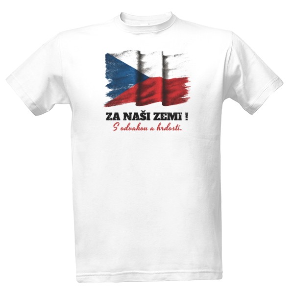 Tričko s potiskem Česká vlajka-Za naši zemi - pánské