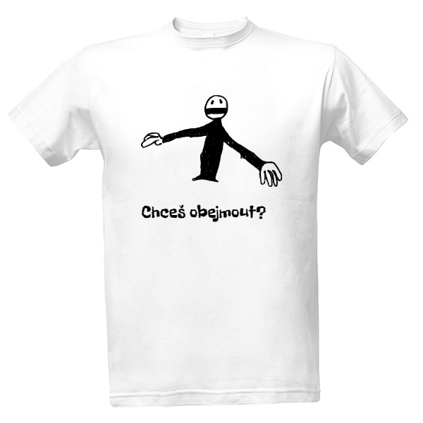 Tričko s potiskem Chceš obejmout?